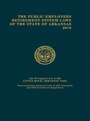 cover image of The Public Employee Retirement Laws of the State of Arkansas